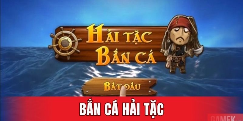Bắn Cá Hải Tặc