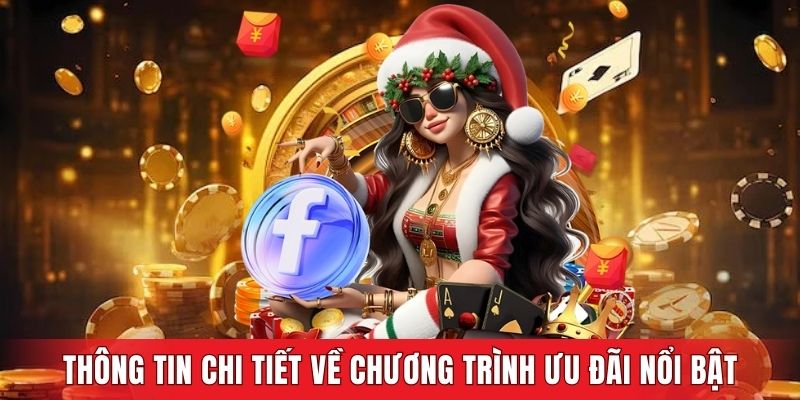 Thông tin chi tiết về chương trình ưu đãi nổi bật